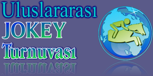 Uluslararası Jokey Turnuvası Jokeyleri