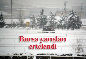 Bursa Yarışları Ertelendi